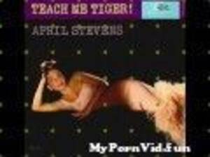 April Stevens Porn - April Stevens Teach Me Tiger 1965 Version from april the tiger Watch Video  - MyPornVid.fun