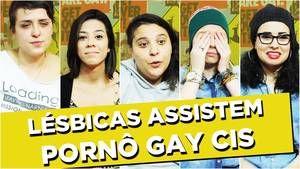 L%c3%a9sbicas - LÃ‰SBICAS ASSISTEM PORNÃ” GAY CIS