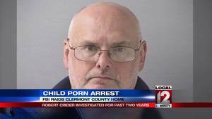 Arrest Porn - Clermont County man arrested on child porn charges