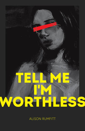 black tranny sex quotes - Tell Me I'm Worthless by Alison Rumfitt | Goodreads