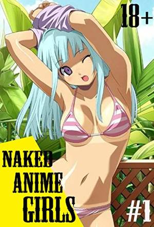 Anime Girl S&m Porn - Amazon.com: NAKED ANIME GIRLS 1: collection of photos eBook: Stari Most:  Kindle Store