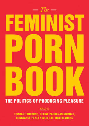 Book Porn - The Feminist Porn Book â€” Feminist Press