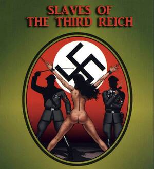 Nazi Sex Slave Porn - Slave of the Third Reich | XXXComics.Org