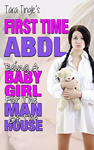 Forced Enema Porn - FIRST TIME ABDL (Age Play, Forced Regression, Enema, Domestic Discipline,  Spanking Romance): Being A Baby Girl For The Man Of The House eBook :  Tingle, Tara: Amazon.co.uk: Kindle Store