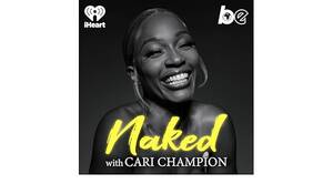 Cari Champion Celebrity Porn Tape - Amazon.com: Naked with Cari Champion : The Black Effect and iHeartPodcasts:  Books