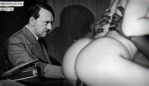 Hitler Porn - Adolf Hitler's Last Hours (April 30, 1945) | MOTHERLESS.COM â„¢