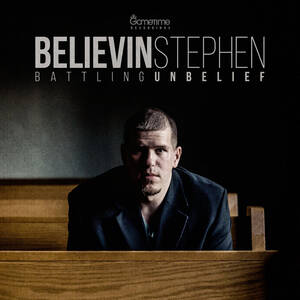 Abe Porn Stephan - Battling Unbelief | Believin Stephen