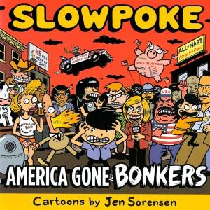 Bonkers Cartoon Porn - Slowpoke: America Gone Bonkers