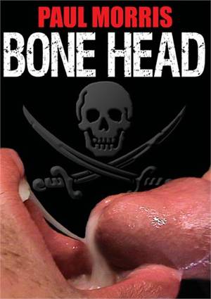 Bonehead Porn - Bone Head