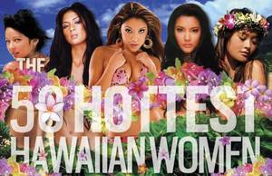 Hottest Hawaiian Porn Stars - Rugged mountains with breathtaking vistas. Native wildflowers everywhere  the eye can see. The enchanting sound of exotic local music wafting on the  breeze.