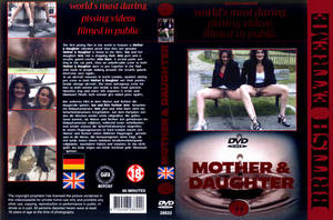 Extreme British Porn - Title: British Extreme - 22: Mother & Daughter Year: 2002. Genre: Peeing  Masturbation Solo Public Production: UK Language:English  Translation:Original