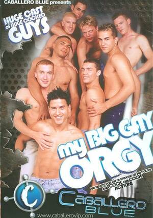 Big Cock Gay Orgy - My Big Gay Orgy | Caballero Home Video Gay Porn Movies @ Gay DVD Empire