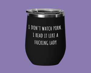 Funny Watch Porn - I Don't Watch Porn I Read It Like a Fucking Lady Funny Gifts for Book Lover  From Best Friend Gifts for Wife, Gift for Best Friend, for Women - Etsy  Canada