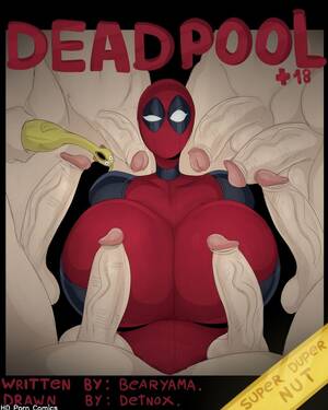 Deadpool Porn - Deadpool - Super Duper Nut Edition comic porn | HD Porn Comics