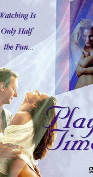 Jennifer Burton Cinemax Soft Porn - Reviews: Play Time - IMDb