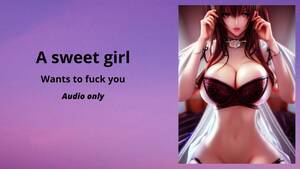 Girl Wants You To - A Sweet Girls wants to Fuck you (audio Only) - Pornhub.com