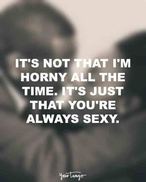 Horny Sexy Quotes - sex quotes sexting. â€œ