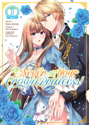 Manga Forced Sex - I'll Never Be Your Crown Princess! (Manga) Vol. 1 by Saki Tsukigami |  Goodreads