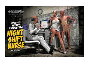 3d Nurse Sex Patient Comics - Holly's Freaky Encounters- Night Shift Nurse - Porn Cartoon Comics