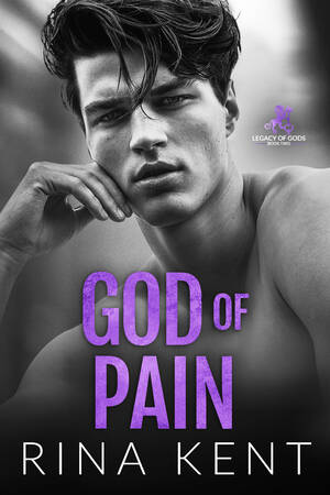 Forced Trap Caption Porn Femdom - God of Pain (Legacy of Gods, #2) by Rina Kent | Goodreads