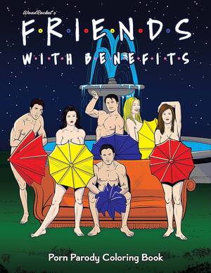 Friends With Benefits Porn - Friends With Benefits Porn Parody Adult Coloring Book: Wood Rocket:  9781956562132: Amazon.com: Books