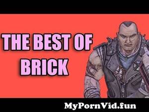 Borderlands 2 Scarlett Porn - Borderlands 2 - The Best of Brick from arc7 rz2xdo Watch Video -  MyPornVid.fun