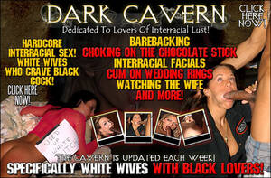 Dark Cavern Porn - Dark Cavern - Horny sluts from home find black cock online!
