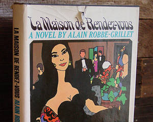 grove press erotic - MATURE - La Maison De Rendez-vous By Alain Robbe-Grillet 1960s Vintage Grove