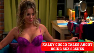 Kaley Cuoco Leaked Sex Tape - Kaley Cuoco refuses to shoot more sex scenes: Why? | Marca