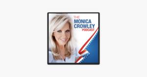 Monica Crowley Porn - The Monica Crowley Podcast Apple Podcasts'te