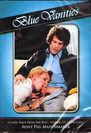 Matchmaker Porn Film Germany - Blue Vanities 277 - Aunt Peg Matchmaker DVD - Porn Movies Streams and  Downloads