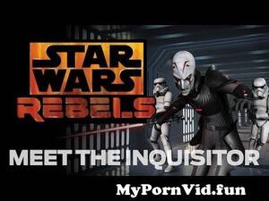 Inquister Star Wars Rebels Porn - Meet the Inquisitor, the Empire's Jedi Hunter | Star Wars Rebels from starwars  rebel xxxnn 17 Watch Video - MyPornVid.fun