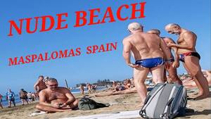 maspalomas nude beach xxx - SAND DUNES AND NUDE BEACH, MASPALOMAS, SPAIN - YouTube