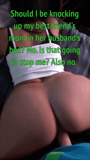 Mom Pov Porn Caption - POV: Knocking up my best friend's married mom - Porn With Text