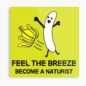 fat nudist naturist freedom - Nudist Metal Prints for Sale | Redbubble