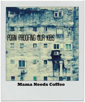 Cum Toddler Porn - porn proof