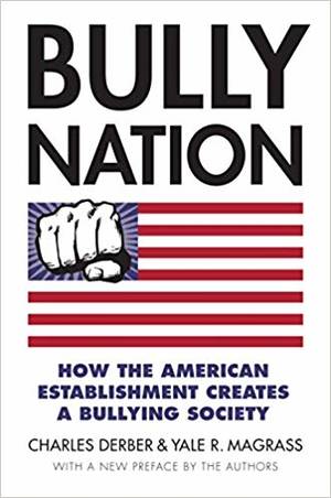 Massage Doctor Schoolgirl - Bully Nation: How the American Establishment Creates a Bullying Society:  Charles Derber, Yale R. Magrass: 9780700626526: Amazon.com: Books