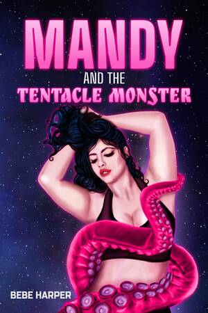 Forced Tentacle Sex Comics - Mandy and the Tentacle Monster (Urf Oomons, #1) by Bebe Harper | Goodreads