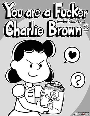Charlie Brown Cartoon Sex Porn - You are a Fucker, Charlie Brown 2 porn comic - the best cartoon porn comics,  Rule 34 | MULT34