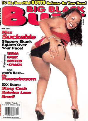 fat black porn star may - Big Black Butt (May 08) New Sealed > A-Z all Magazines > Vintage Porn  Magazine Shop > Over 18