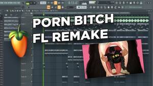 Fl Studio Porn - Dro Kenji - PORN BITCH (FL Studio Remake) - YouTube