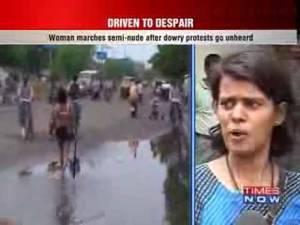 india street naked - Indian women Pooja Chauhan walking semi nude in streets to protest dowry