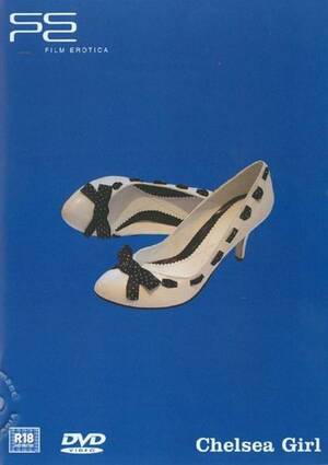 Chelsea Girls Porn - Chelsea Girl (2006) by Film Erotica - HotMovies