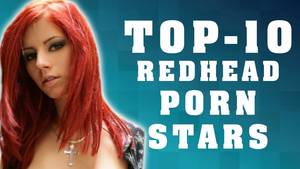 Auburn Hair Female Stars - Top-10 Readhead Pornstars 2017