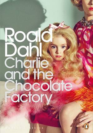 charlie and the chocolate factory hentai - The new edition cover of Roald Dahl's Charlie and the Chocolate Factory
