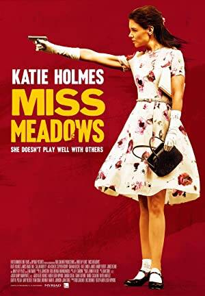Katie Holmes Hardcore - Miss Meadows - MoviePooper