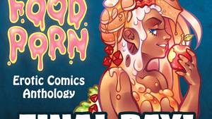 Food Erotica Porn - Food Porn Anthology - Lady-created Erotic Comics project video thumbnail