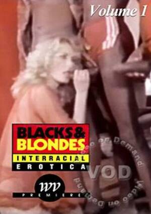 blacks on blondes vintage porn - Blacks & Blondes Volume 1 (1984) by Western Visuals - HotMovies