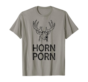 Deer Hunting Porn - Amazon.com: Funny Deer Gear for Deer Hunters - Horn Porn T-Shirt :  Clothing, Shoes & Jewelry