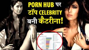 Katrina Kaif Nude Porn - SHOCKING! Katrina Kaif is The Most Searched Celebrity on PORN HUB! - YouTube